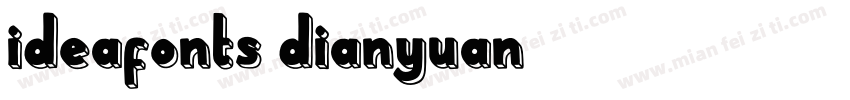 ideafonts dianyuan 7字体转换